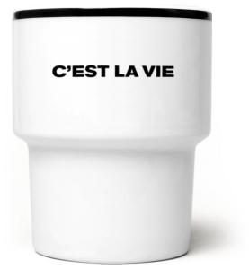 C’est la vie